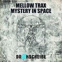Mellow Trax - Mystery In Space Pulsedriver remix