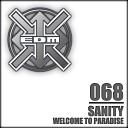 Sanity - Welcome to Paradise Trance Mix Remastered