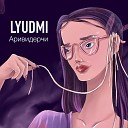 Lyudmi - Аривидерчи Remix