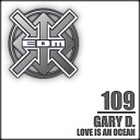 Gary D - Love Is an Ocean Extended Version Remastered