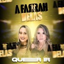 A Farrah Delas - Quer Ir