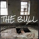 KingDaGod - The Bull