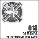 DJ Manga - Fantasy Made in Hong Kong Hitch Hiker Remix…