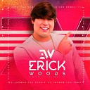 Erick Woods - T na Cara Cover