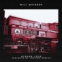 Will Whisson - Higher Love Knights of Jupiter Remix