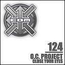 O C Project - Close Your Eyes Avancada Remix Remastered
