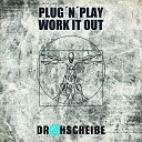 Plug N Play - Work It Out Remastered