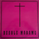R I P - Desole Madame House Mix