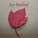 Jay Redleaf - Sweet Dreams