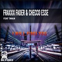 Fraxxx Fader Checco Esse feat Tanja - I Will Find You