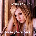 A V R I L - Avril Lavigne When You re Gone