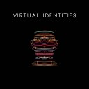 Virtual Identities - Restricted Zone
