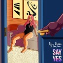 Dyon Dawson - Say Yes