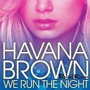 ft. Havana Brown - We Run The Night 3