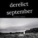 Derelict September - Early Morning Visions