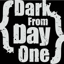 Dark From Day One - My God