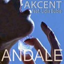 Akcent Lidia Buble - Andale Р а з и к о В