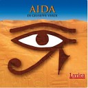 Aida - Act III Qui Radames verra O patria mia