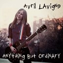 Avril Lavigne Payk - Anything But Ordinary