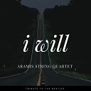Aramis String Quartet - I Will