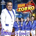 Oscar Monrreal Y Su Grupo El Zorro - La Cumbia del Chorizo