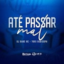 DJ Kaue NC feat Yuri Redicopa - At Passar Mal
