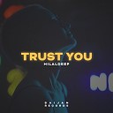 HilalDeep - Trust You