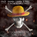 Ramba Zamba Fxbii Phonk Bounce Party - WANO KUNI PHONK One Piece