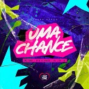 Mc DHG DJ Leo JB R10 O Pinta feat Love Funk - Uma Chance Vers o Brega