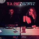 Lil J Don - Ta Diferente