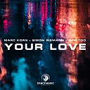 Marc Korn Simon Riemann Semitoo - Your Love Extended Mix