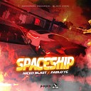 Nicko Blast Pablo YG - Spaceship