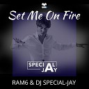 RAM6 Special Jay - Set Me on Fire