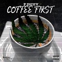 P Dicey - Coffee First