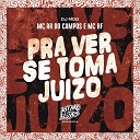 MC RR do Campos MC BF DJ Nog - Pra Ver Se Toma Juizo