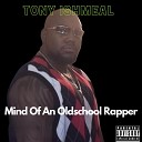 Tony Ishmeal - Dat Junt Tight as Fuck