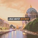 Lukas Mayer - Movement