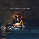 Extranjero Nosdel feat Rikmos Navar MC - Oh Mama