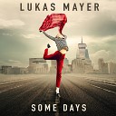 Lukas Mayer - Some Days