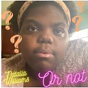 Natalia Williams - Or Not
