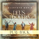 Quarteto Mori - Deus Prover Playback