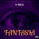 Y Rico - Fantasia