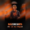 Mc JC Du Xeque - Baile do Santa 2