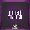 MC GW DJ MANO LOST - Perereca Toma Pica