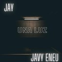 JAY feat Javy eneu - Una Luz