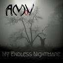 A Moment Of Violence - My Endless Nightmare