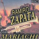 Ramiro Zapata Con Mariachi - Mi Pueblito