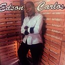 Edson Carlos - Este Homem Forte