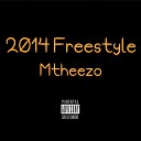 Mtheezo - 2014 Freestyle