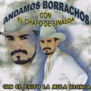 El Chapo De Sinaloa - El Palomito